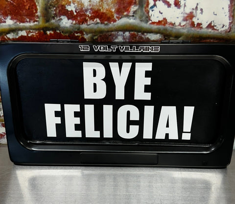 Bye Felicia! blackout plate kit